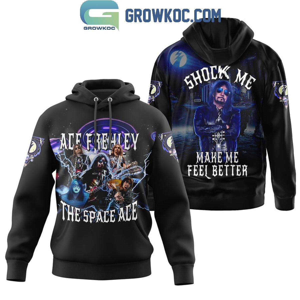 Ace Frehley The Space Ace Shock Me Make Me Feel Better Hoodie Shirt 1 2qVDl