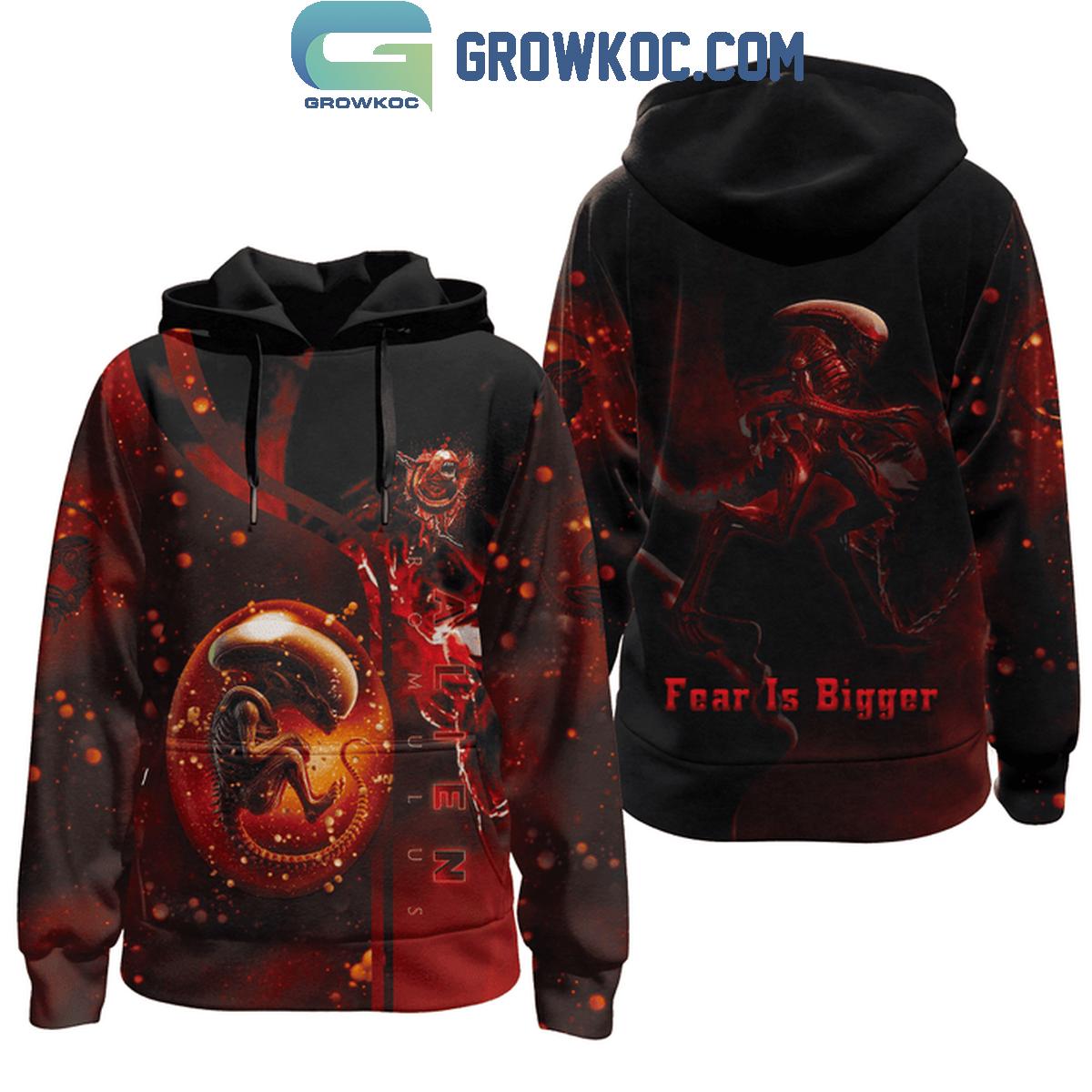 Alien Romulus Movie 2024 Fear Is Bigger Hoodie T Shirt 1 t3nYw