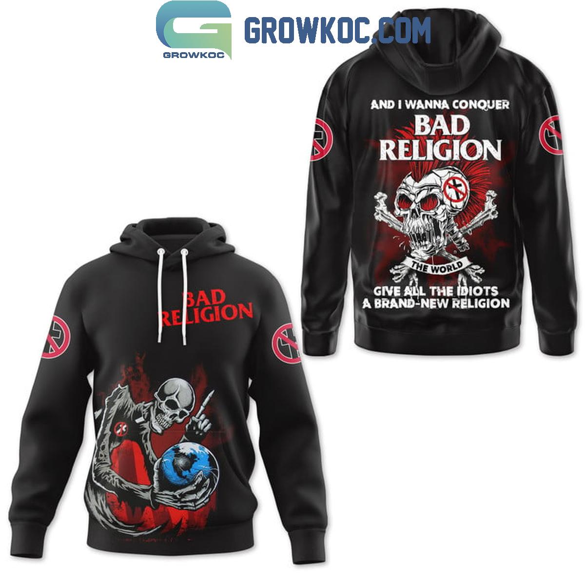 Bad Religion I Wanna Give All The Idiots A Brand New Religion Fan Hoodie Shirts 1 ouRfP