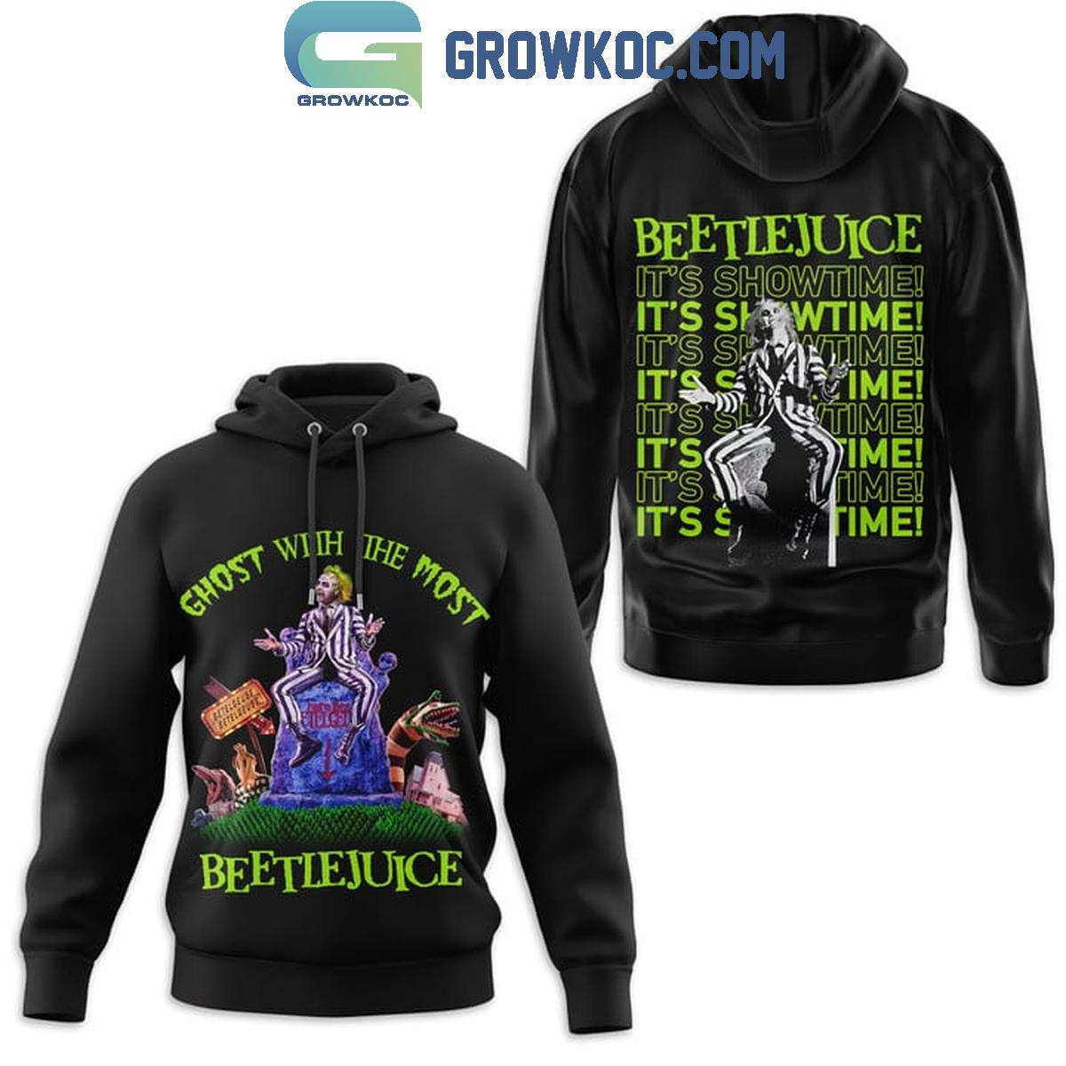 Beetlejuice Ghost With The Most And Its Showtime Hoodie T Shirt 1 Y9YkY