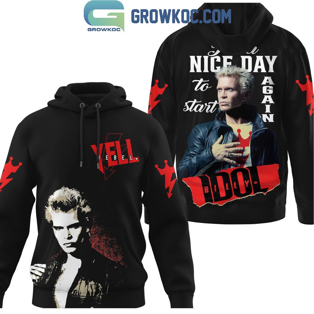 Billy Idol Its A Nice Day To Start Again Fan Hoodie Shirts 1 pP437