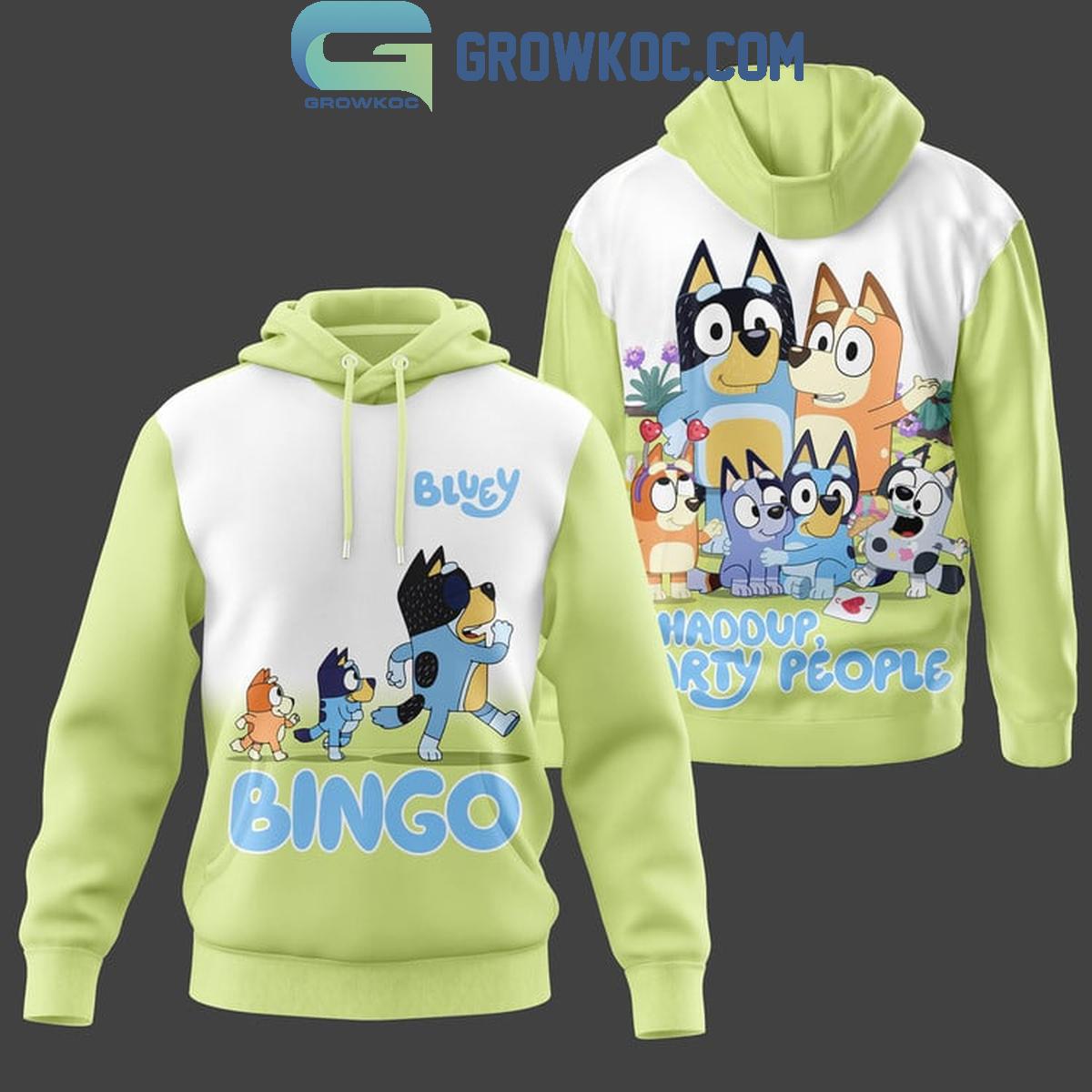 Bluey Bingo Whats Up Party People Hoodie T Shirt 1 AlGdl