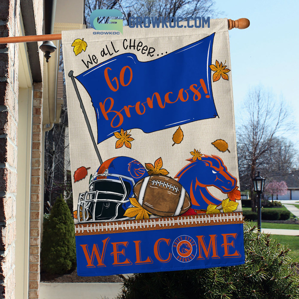 Boise State Broncos NCAA Welcome We All Cheer Go Broncos House Garden Flag2B1 pG4aj