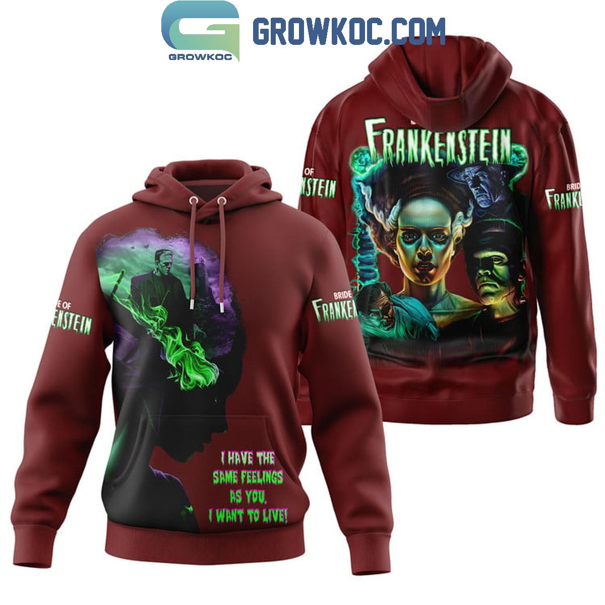 Bride Of Frankenstein I Have The Same Feeling As You Hoodie T Shirt 1 03cI4