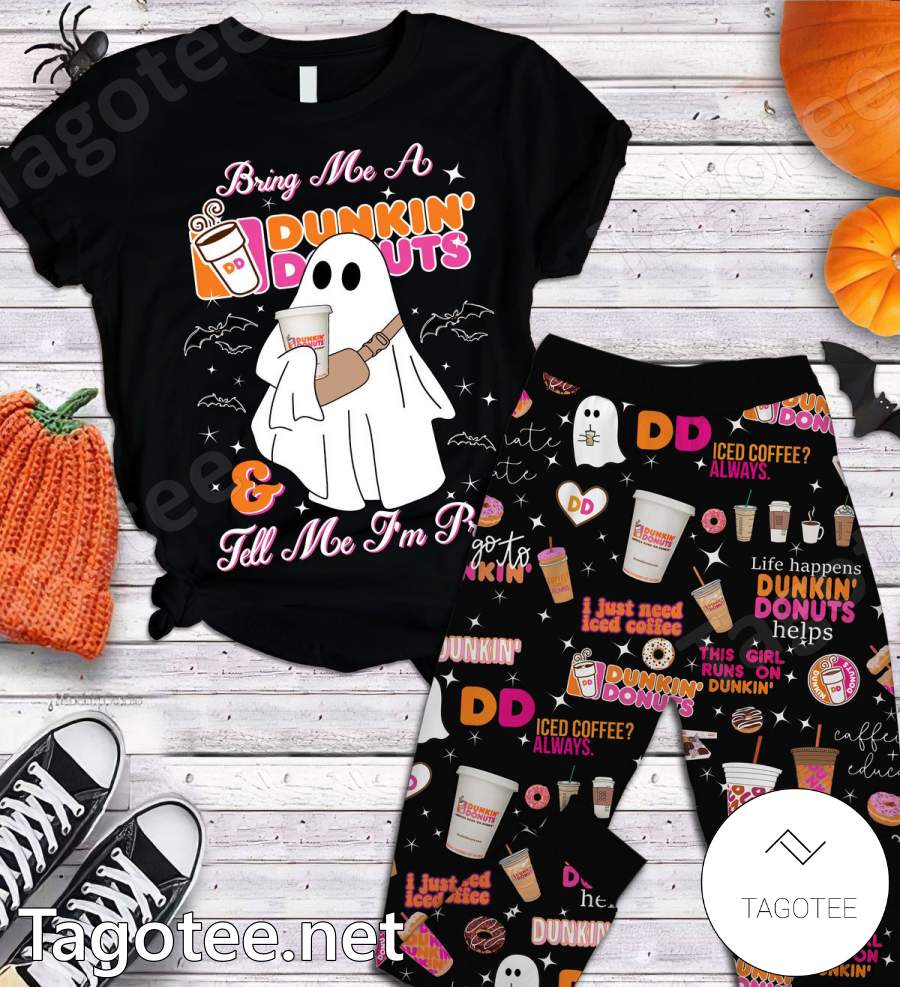 Bring Me A Dunkin Donuts And Tell Me Im Pretty Pajamas Set