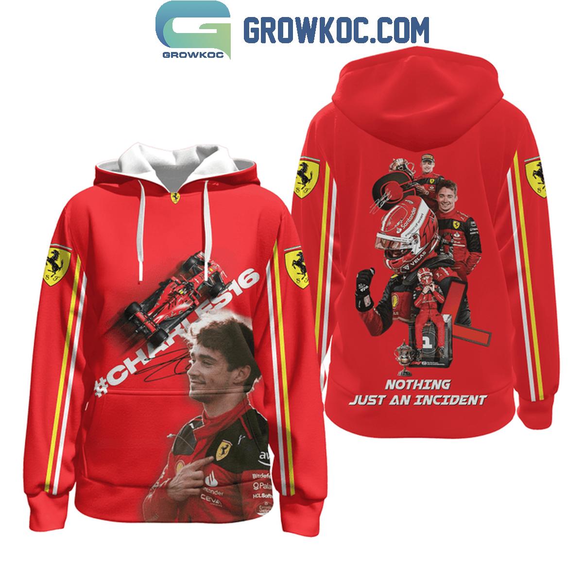 Charles Leclerc Nothing Just An Incident Fan Hoodie Shirts 1 pY3CU