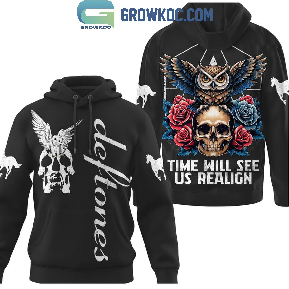 Deftones Time Will See Us Realign Fan Hoodie Shirts 1 ovQB2