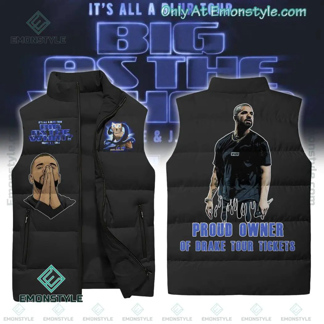 Drake Big As The What Tour 2024 Proud Owner Of Drake Tour Tickets Sleeveless Puffer Vest