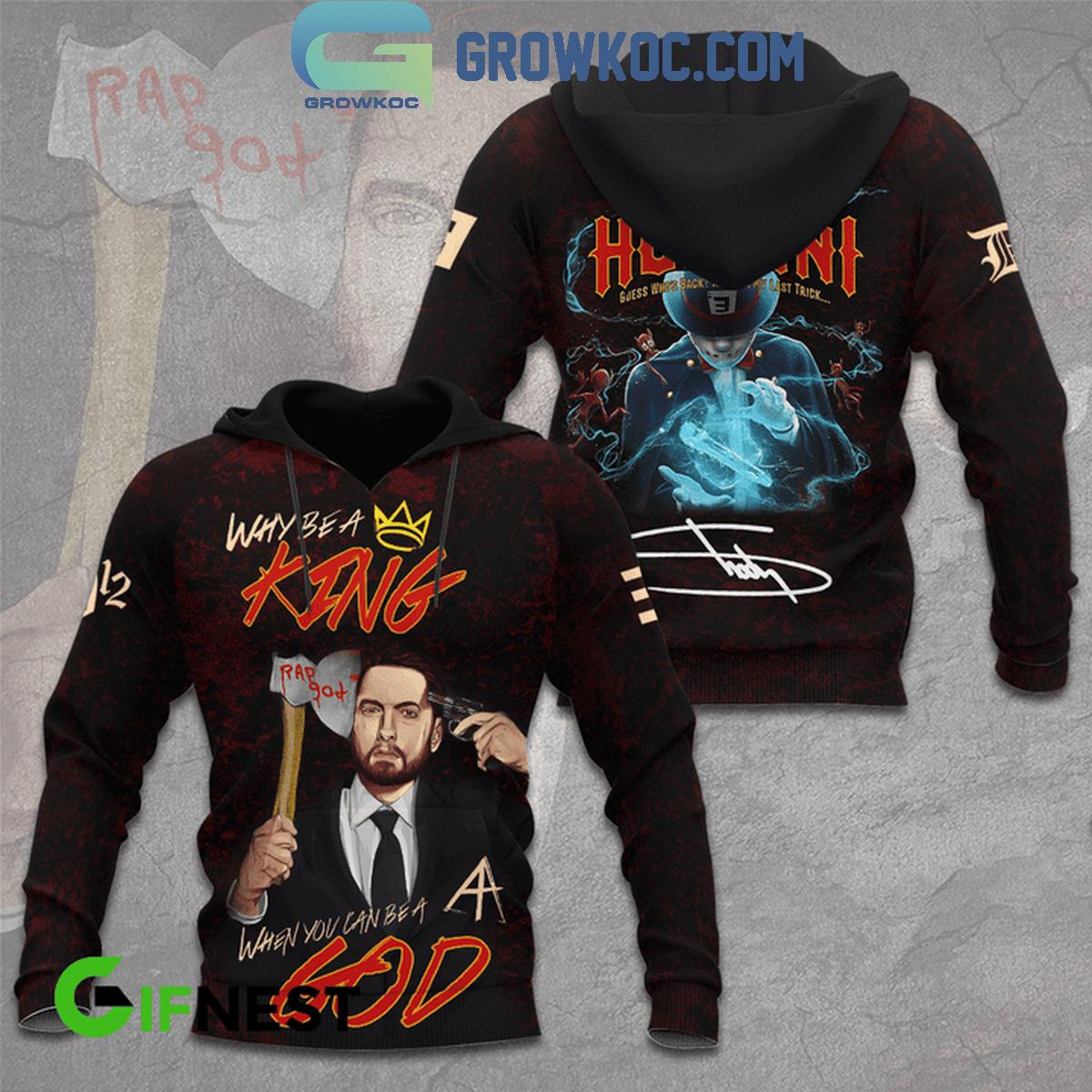 Eminem Houdini A Rap God Not Just A King Fan Hoodie Shirts 1 ff9rr