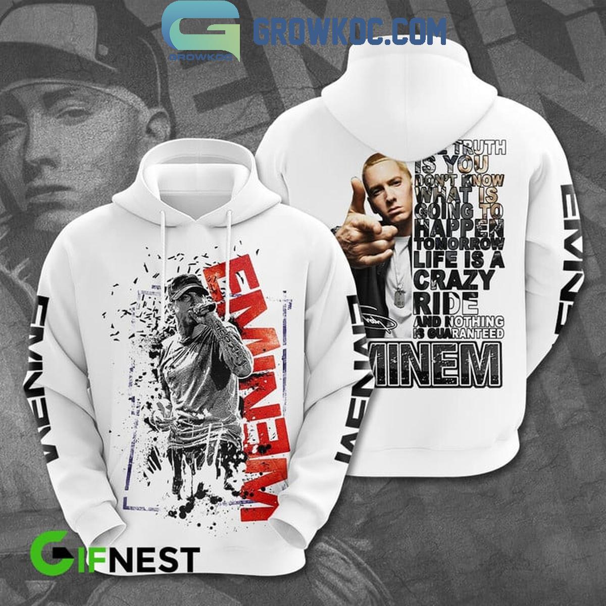 EminemLife Is A Crazy Ride And Nothing Guaranteed Fan Hoodie Shirts 1 qOYgE