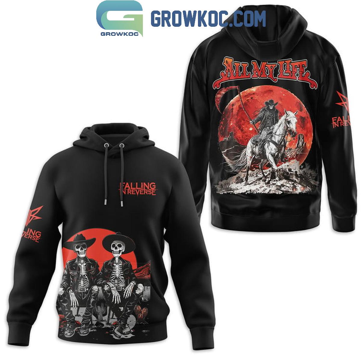 Falling In Reverse All My Life Fan Hoodie Shirts 1 6cgAX