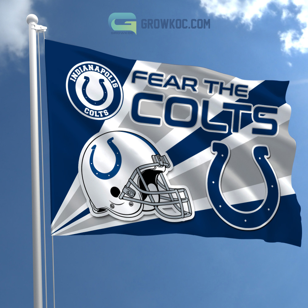 Fear The Indianapolis Colts NFL House Garden Flag2B1 v2Ayy