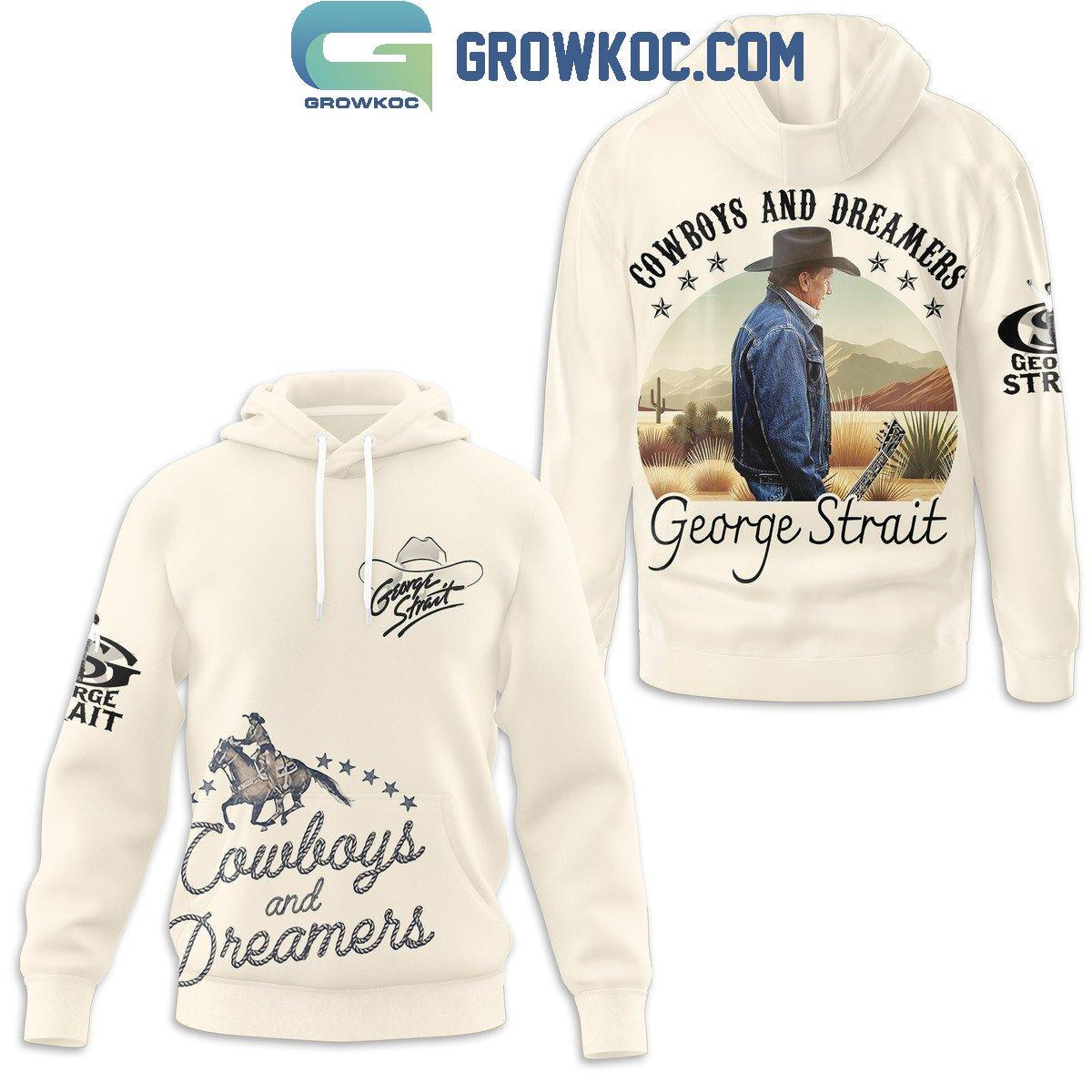 George Strait Cowboys And Dreamers Hoodie Shirts 1 FBSMX