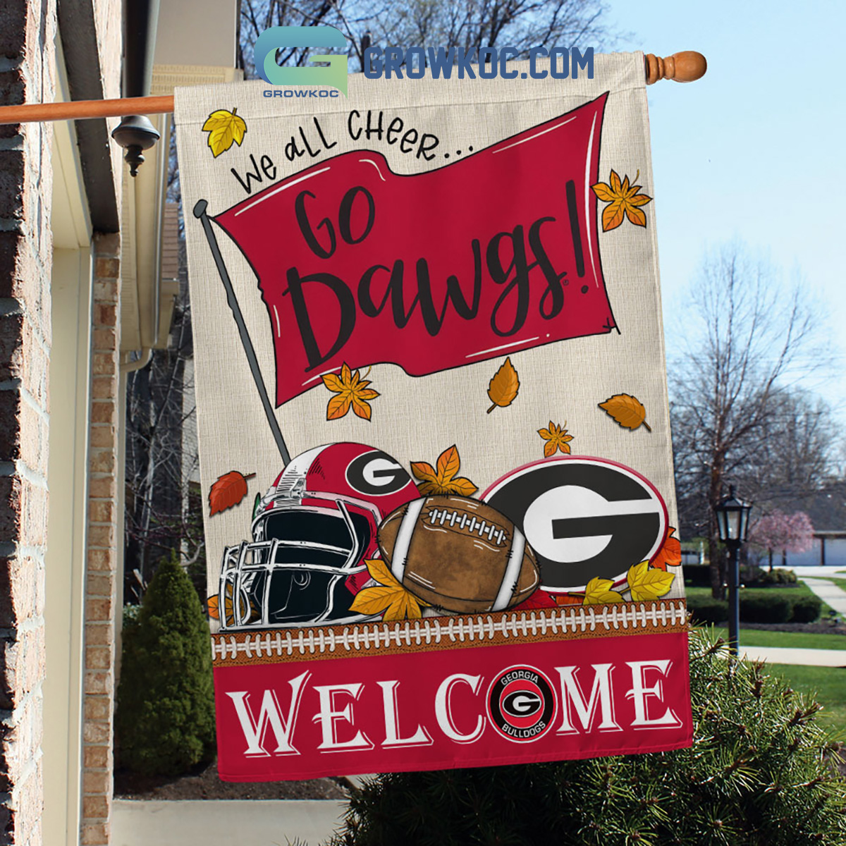 Georgia Bulldogs NCAA Welcome We All Cheer Go Dawgs House Garden Flag2B1 g0drw