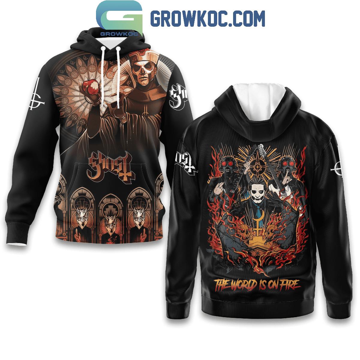 Ghost The World Is On Fire Fan 2024 Hoodie Shirts 1 9pCuV