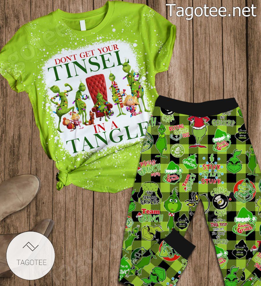 Grinch Dont Get Your Tinsel In A Tangle Pajamas Set