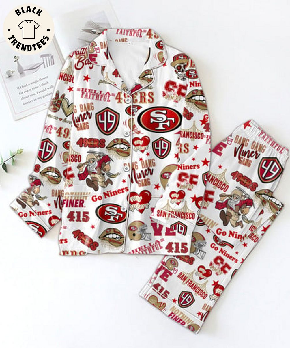 HOT TREND Hellla Faithful 49ers San Francisco Niners White Pijamas Set a44e41 0