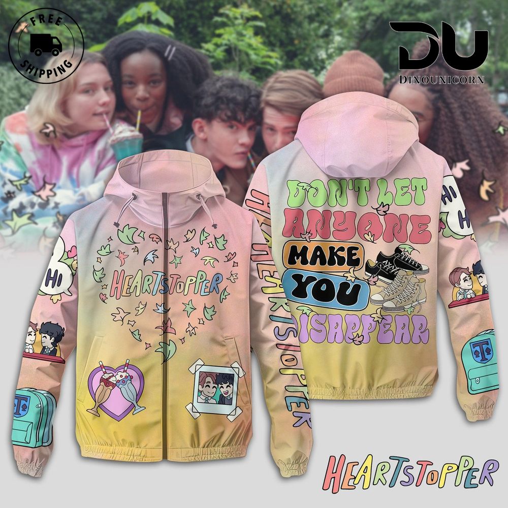 Heartstopper Dont Let Anyone Make You Disappear Windbreaker Outdoor Jacket 1