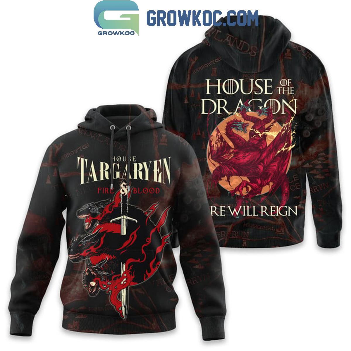 House Of The Dragon Fire Will Reign Hoodie Shirts 1 k5CKU