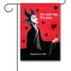 Its Not Me Its You Maleficent Villaintines Garden Disney Flag