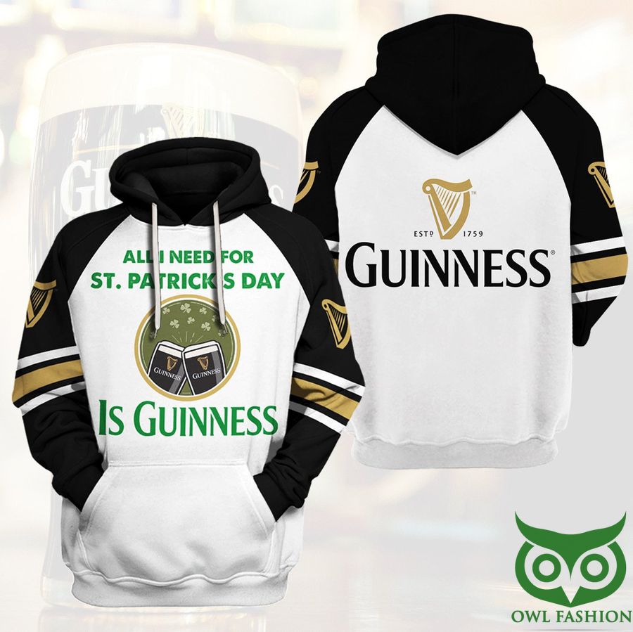 JTnp1bVy 62 Guinness All I Need For St. Patricks Day Is Guinness 3D Hoodie