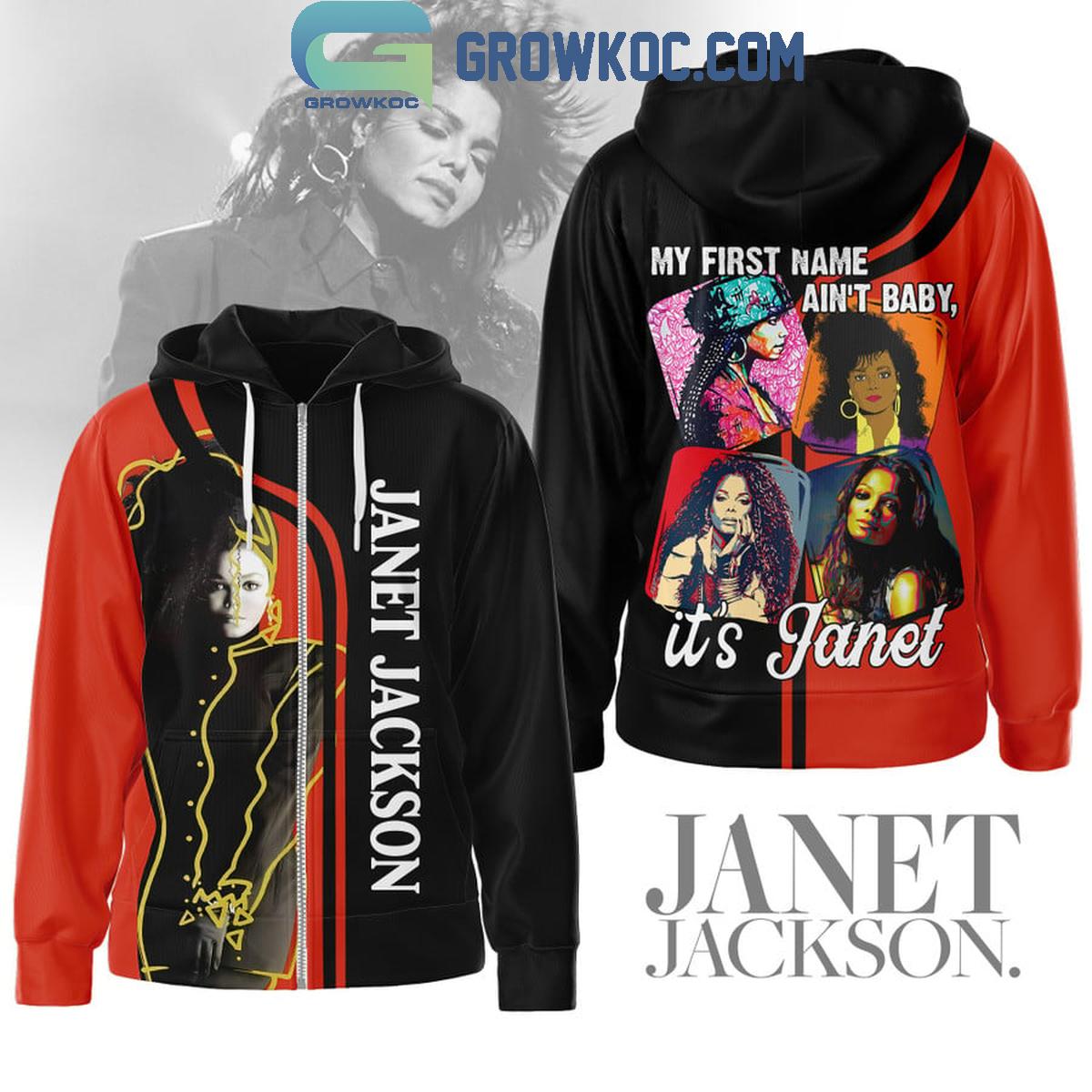 Janet Jackson My First Name Aint Baby Its Janet Hoodie Shirts 1 CmcDF