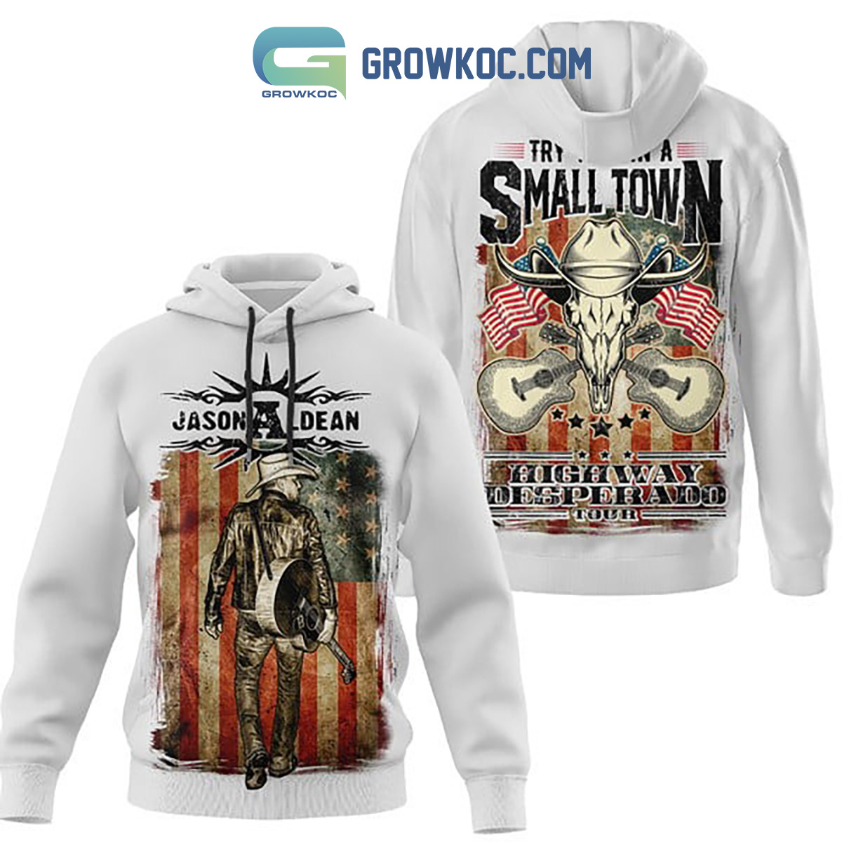 Jason Aldean Try That In A Small Town Highway Desperado Tour White Version Hoodie Shirts2B1 Ghk52