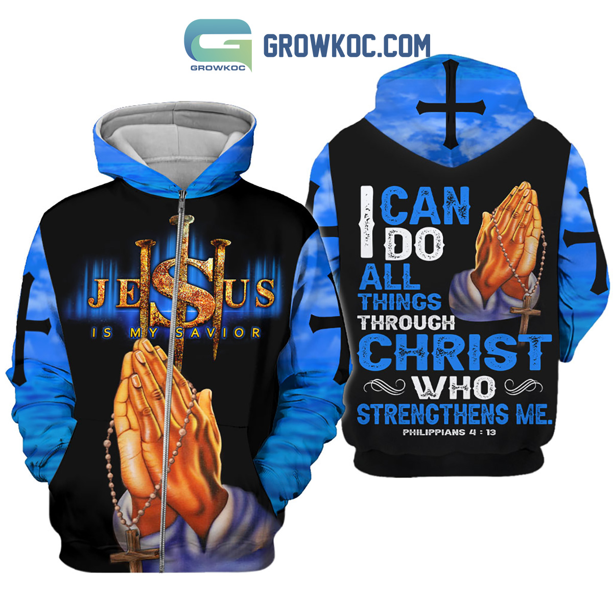 Jesus Is My Savior I Can Do All Things Through Christ Blue Design Hoodie Shirts2B1 igVXv