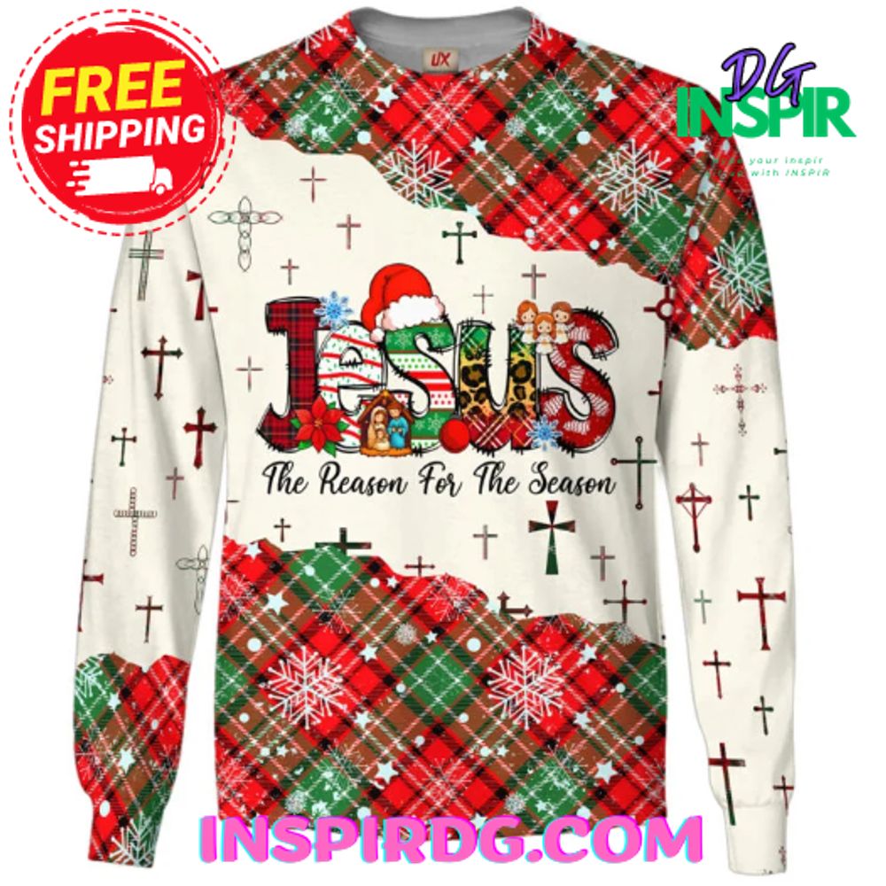 Jesus The Reason For The Season Sweatshirt 1