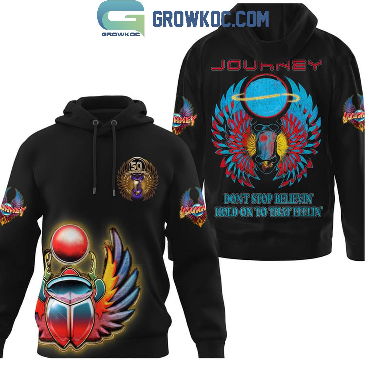 Journey Dont Stop Believin Hold On To That Feelin Hoodie Shirts 1 hMLIM