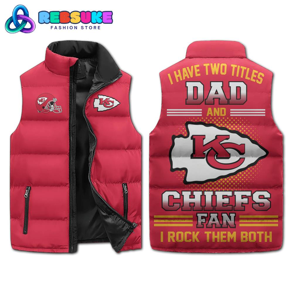 Kansas City Chiefs I Have Two Titles Dad Cotton Vest 1