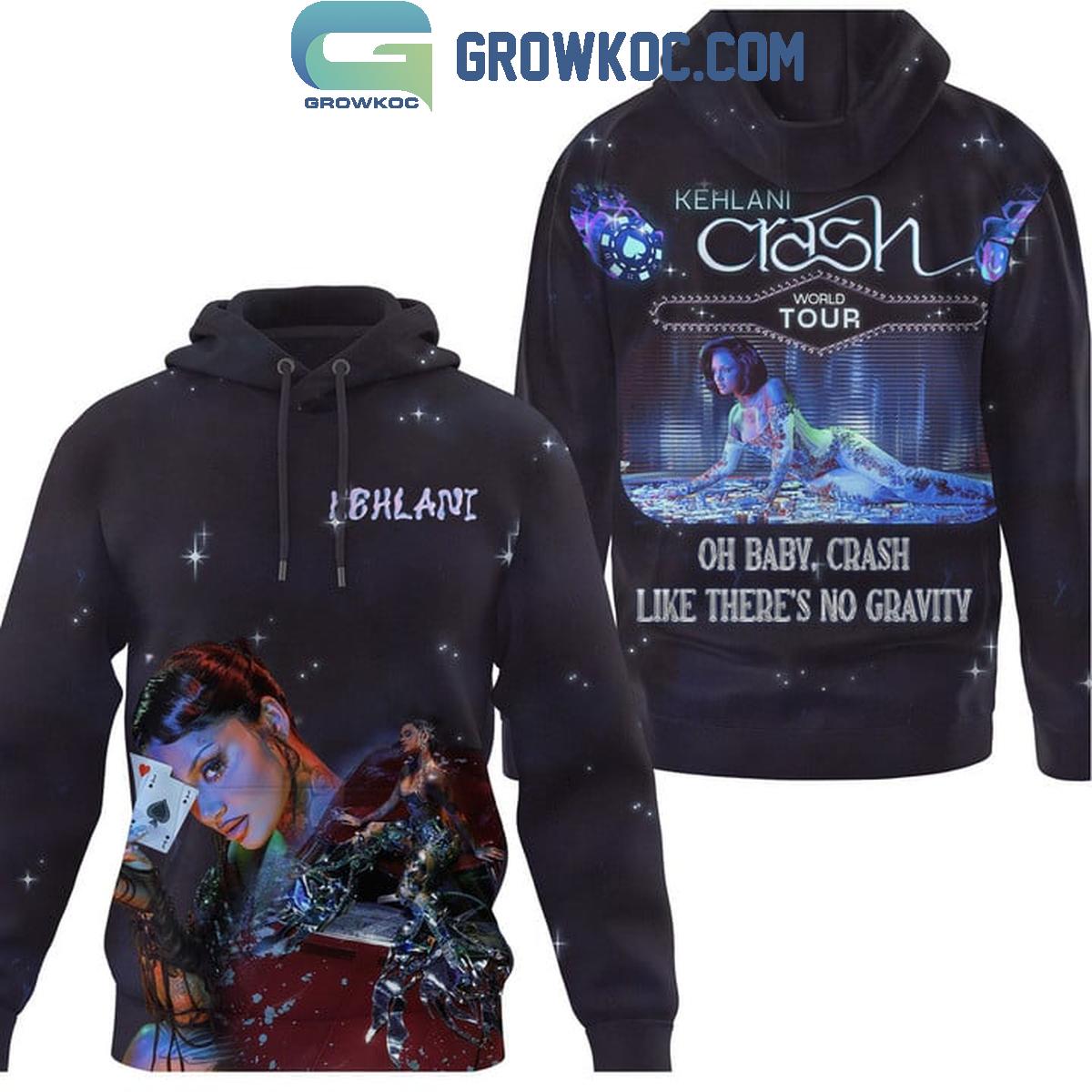 Kehlani Crash Like Theres No Gravity Hoodie Shirts 1 eVmbl