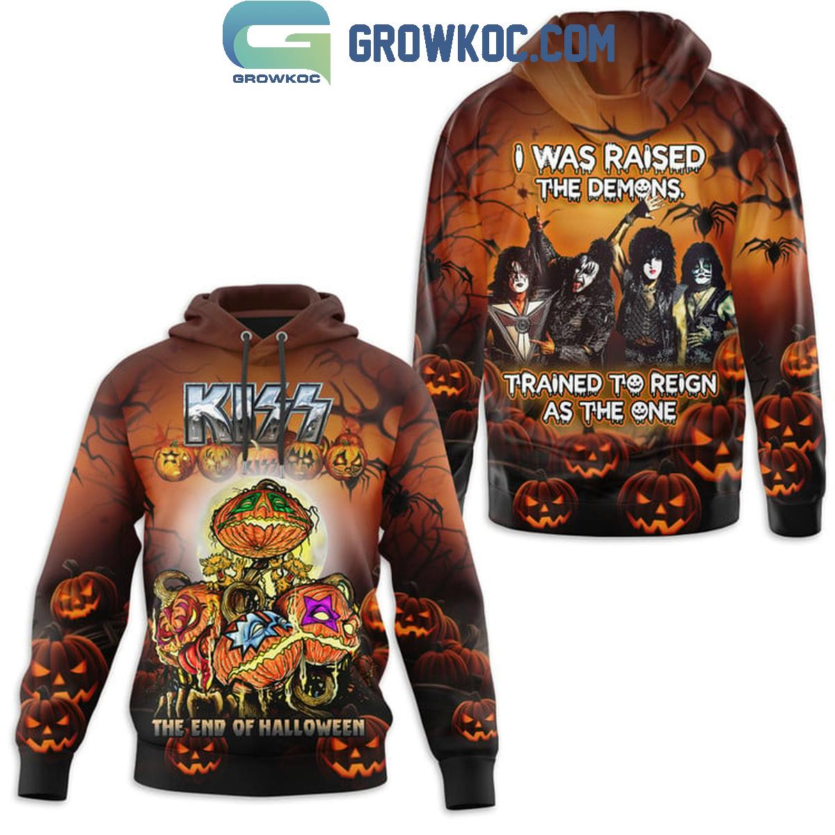 Kiss I Was Raised The Demons Trained To Reign Hoodie Shirts 1 yLKDs