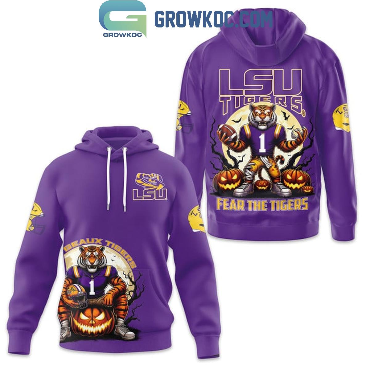 LSU Tigers Fear The Tigers Geaux Tigers Hoodie T Shirt 1 sUD3y