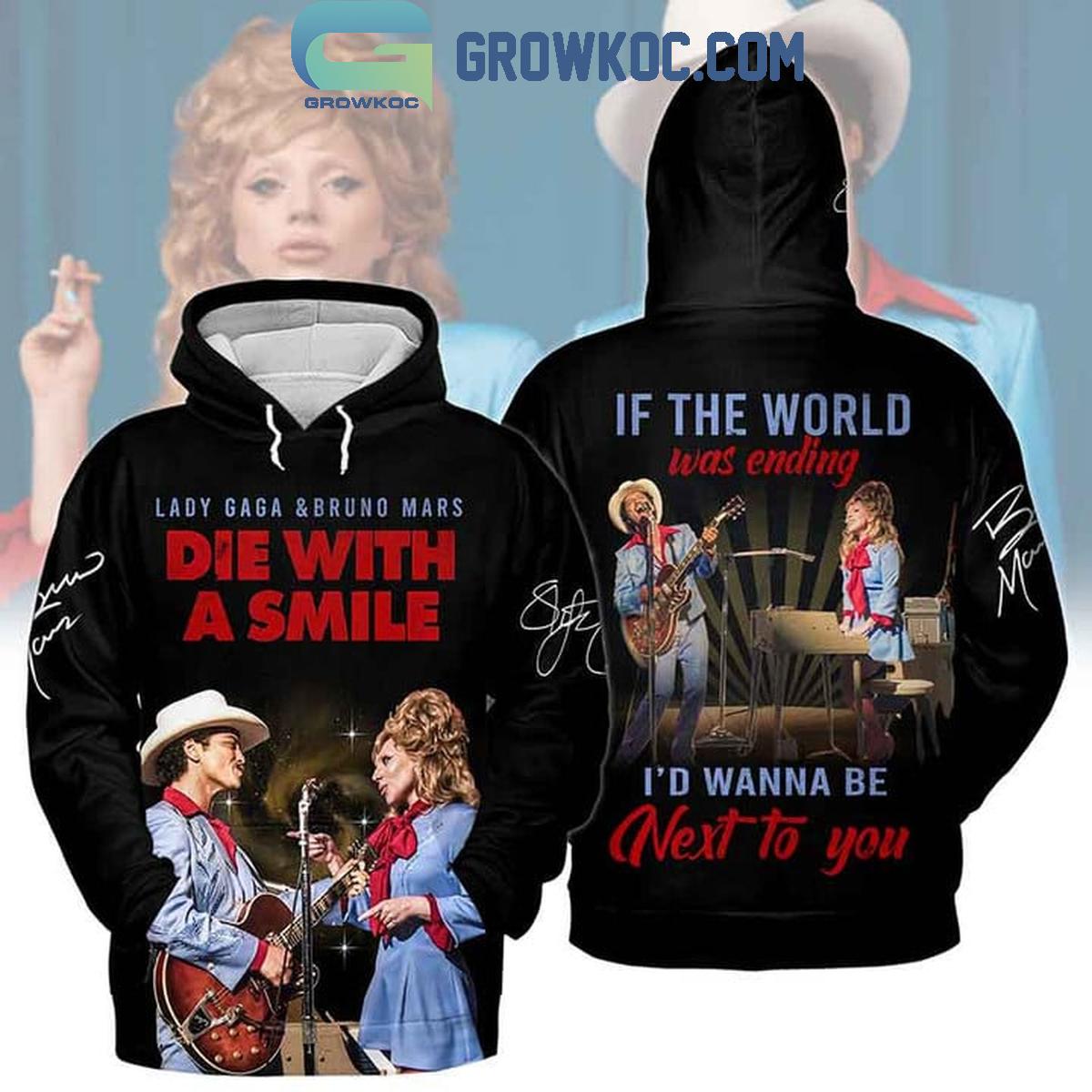 Lady Gaga Bruno Mars If The World Ending I Wanna Be Next To You 2024 Hoodie T Shirt 1 xHs1Q