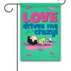 Love Drives Me Crazy Peanuts Lucy Garden Flag