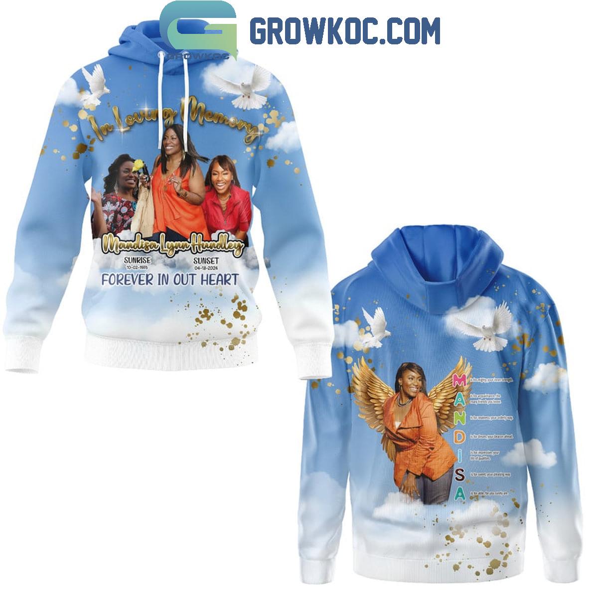 Mandisa Lynn Hundley In Loving Memory Forever In Our Heart Hoodie Shirt 1 u1OEH