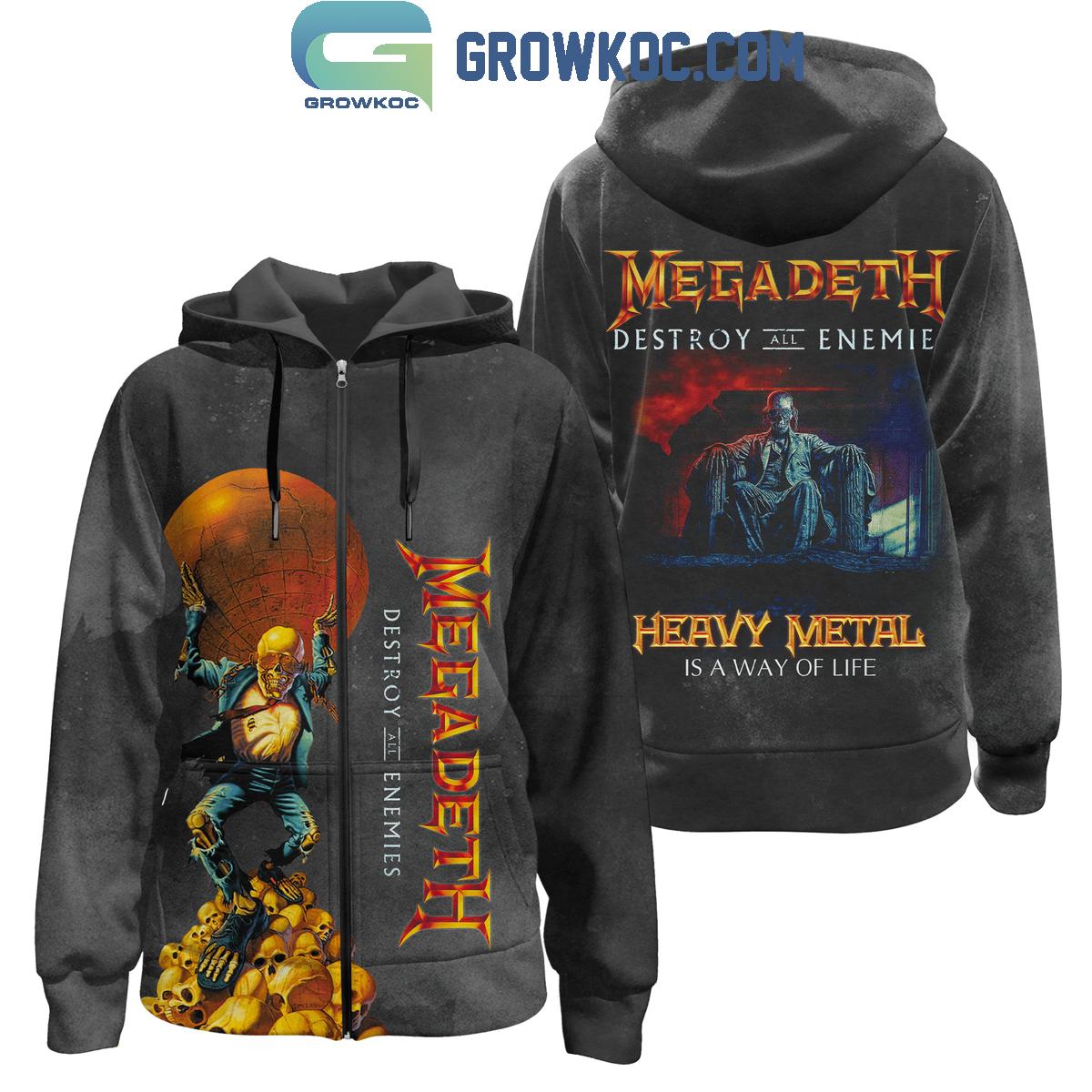 Megadeth Destroy All Enemies Heavy Metal Is A Way Of Life Hoodie T Shirt 0 qinUC