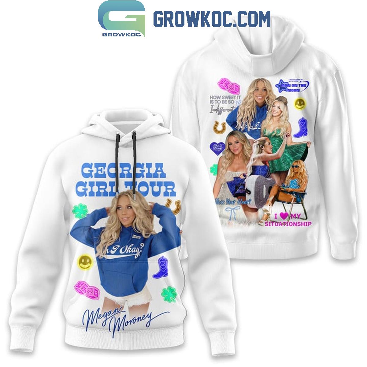 Megan Moroney Georgia Girl Tour 2024 Hoodie Shirts 1 vzPk8