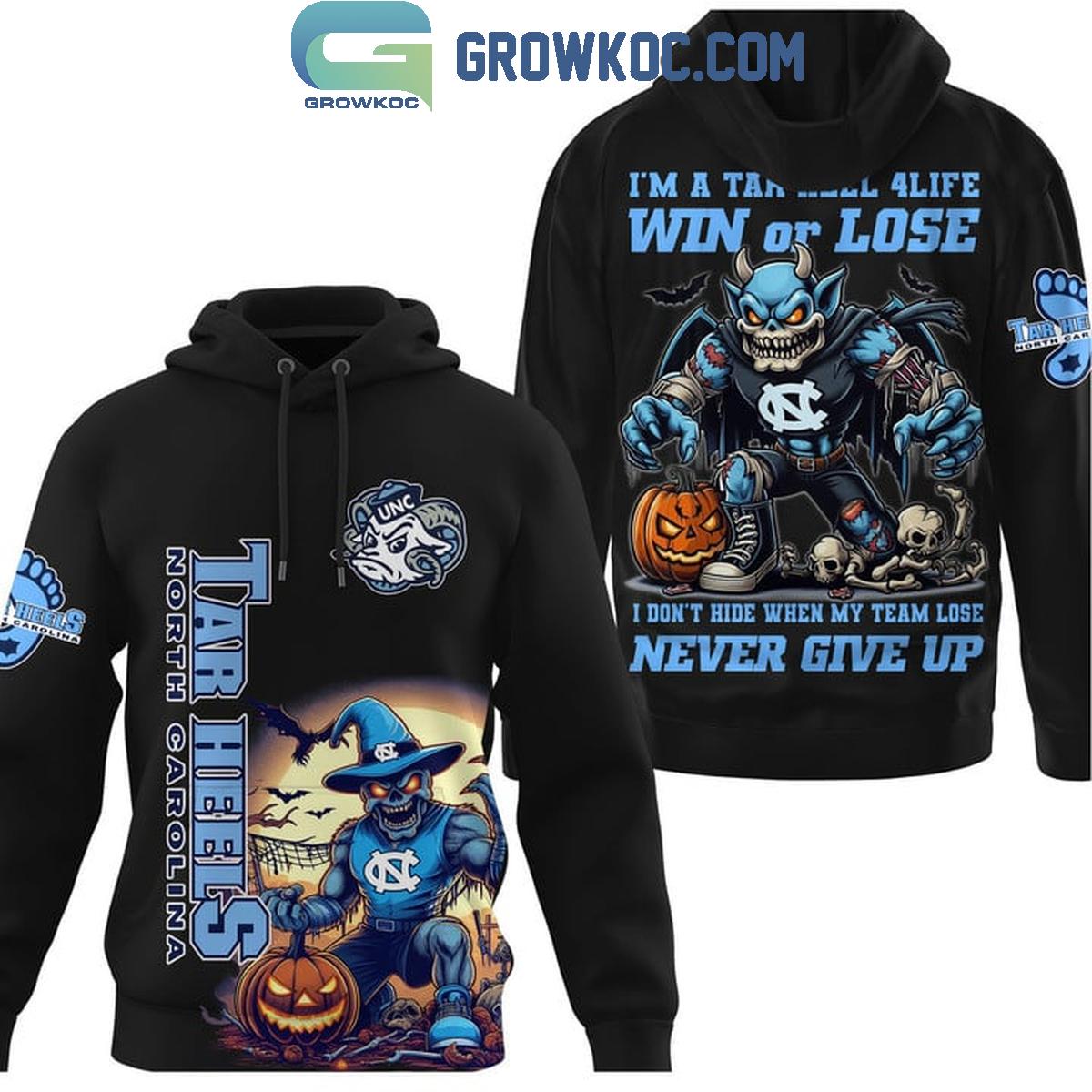 NC Tar Heels Fan 4Life Win Or Lose Nevet Give Up Spooky Hoodie T Shirt 1 h8ZAl