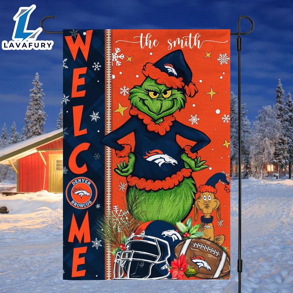 NFL Denver Broncos Grinch Football Christmas Welcome Garden Flag Custom Name