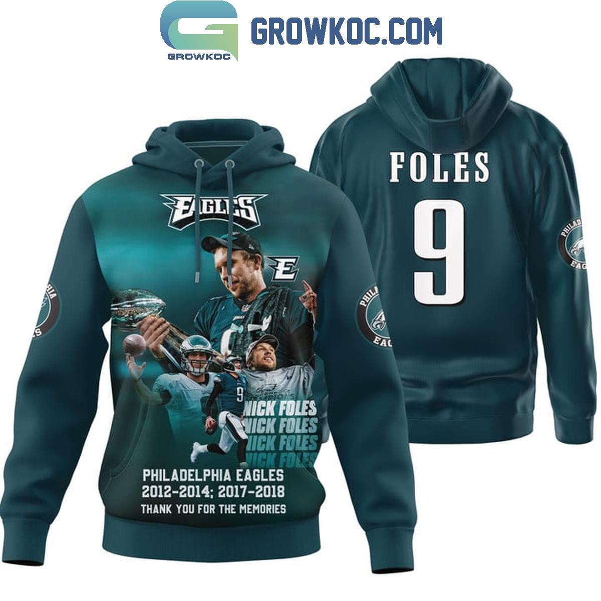 Nick Foles Number 9 Philadelphia Eagles Team With The Memories Hoodie T Shirt 1 5h6Yf