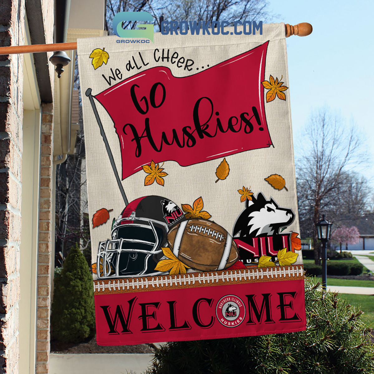 Northern Illinois Huskies NCAA Welcome We All Cheer Go Huskies House Garden Flag2B1 4baCM