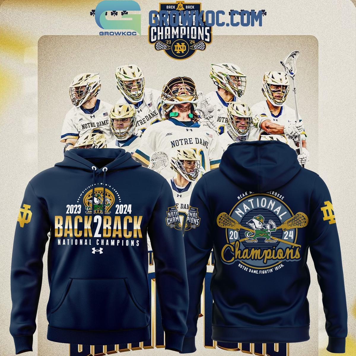 Notre Dame Fighting Irish NCAA Division Mens Lacrosse Champions Back2back Hoodie Shirt 1 SE2I6