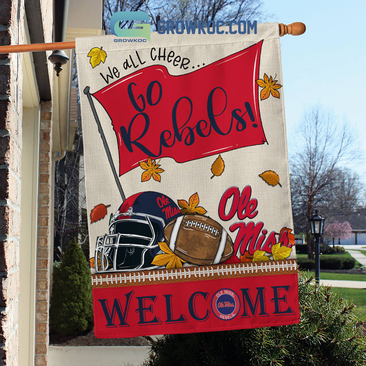 Ole Miss Rebels NCAA Welcome We All Cheer Go Rebels House Garden Flag2B1 hHCv3