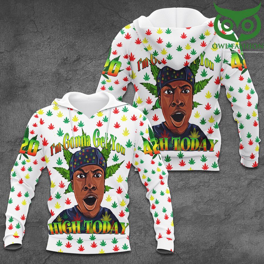 OvvpiBv3 3 Weed Im gonna get you high today white 3D Hoodie