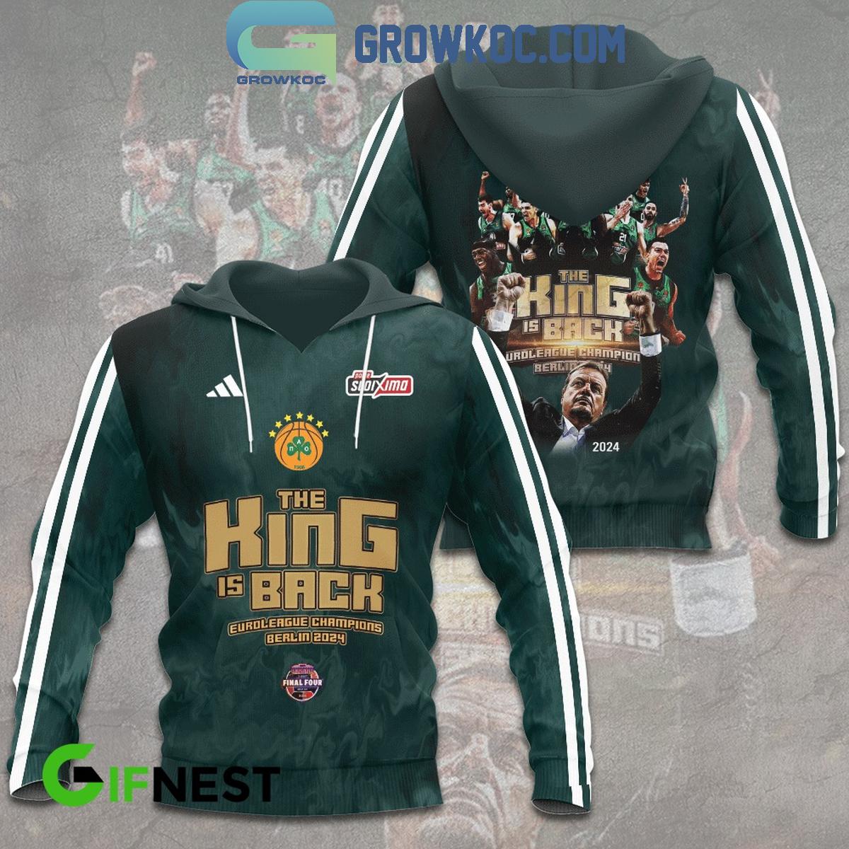 Panathinaikos The King Is Back Euroleague Champions Berlin 2024 Hoodie T Shirt 1 euoTL