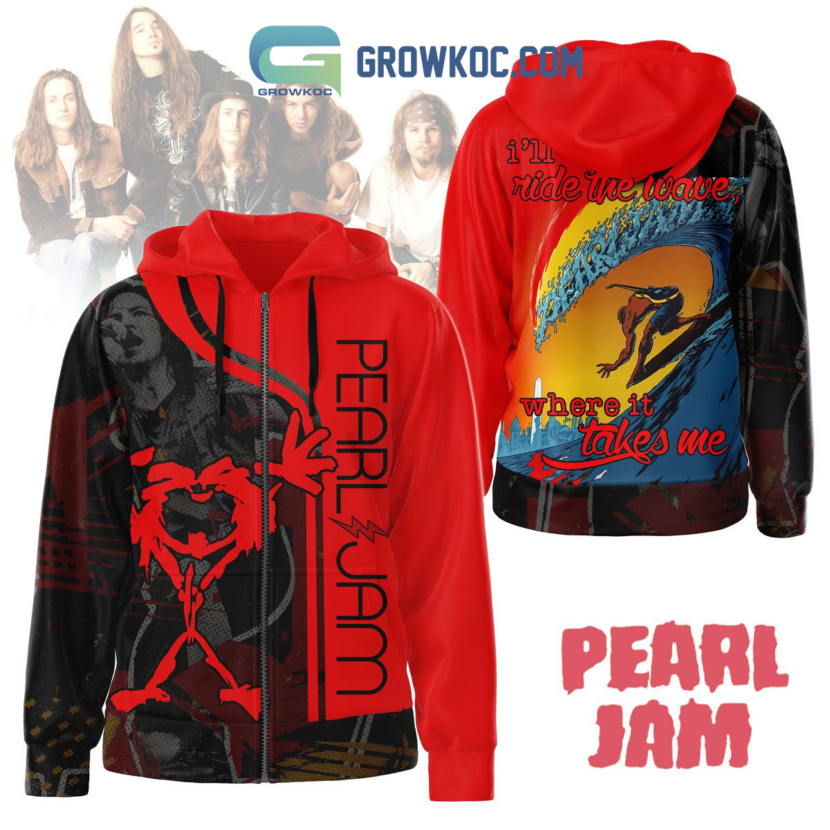 Pearl Jam Ill Ride The Wave Where It Takes Me Hoodie Shirts2B1 XH7fm