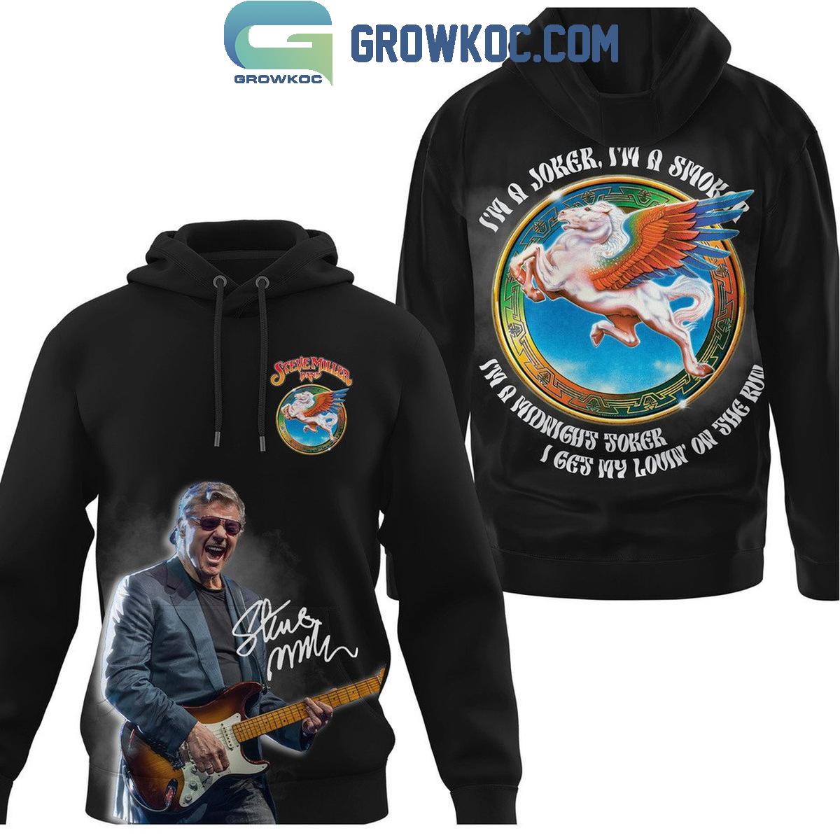 Steve Miller Im A Joker Im A Smoker Fan Hoodie Shirts 1 8eDvA