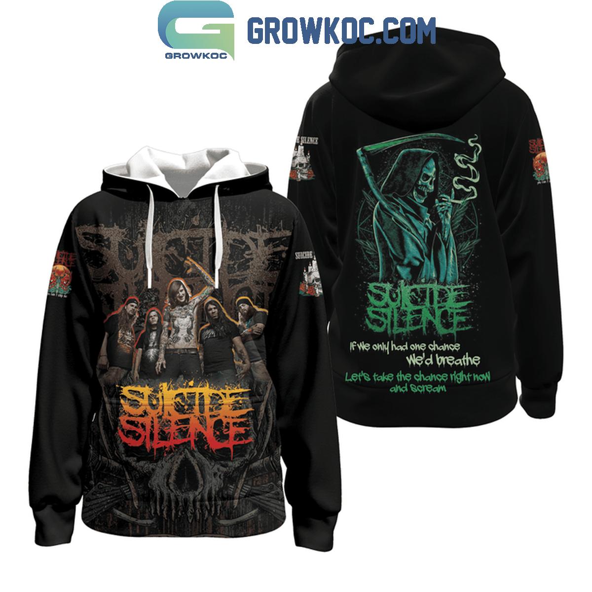 Suicide Silence Lets Take A Chance Right Now And Scream Hoodie SHirts 1 kdODi